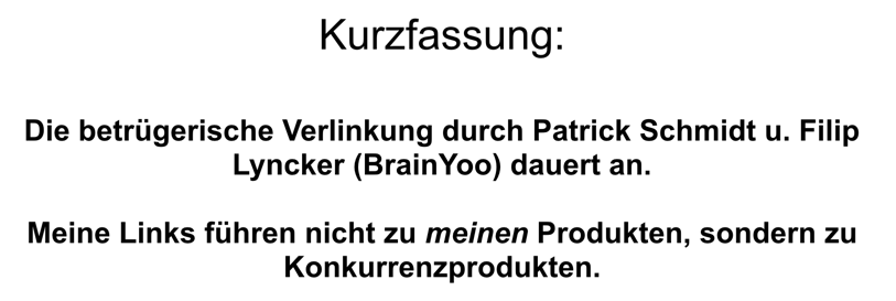 BrainYoo-Betrug dauert an, Filip Lyncker, Patrick Schmidt