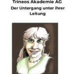 Monika Matz, Trineos AG: das Ende ist da!