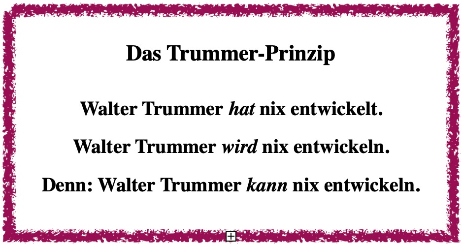 Walter Trummer (C&M): der Wissensverwüster (3)